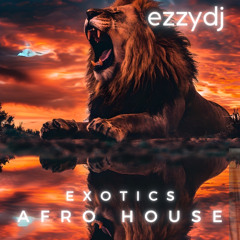 ezzydj - Exotics-Afro House