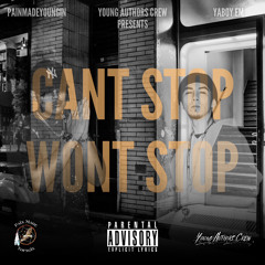 Can’t Stop, Won’t Stop Ft. YaBoy Em