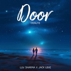 Door Chaliye - Luv Sharma | New Punjabi Songs 2024 | Romantic Hindi Songs 2023