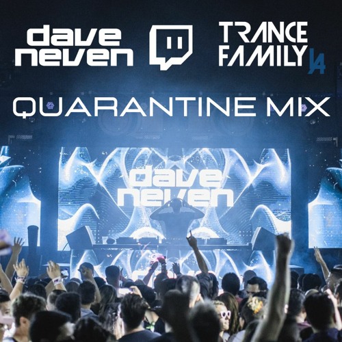 Dave Neven - TFLA Quarantine Mix 24.04.20