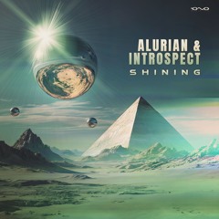 Alurian & Introspect - Shining
