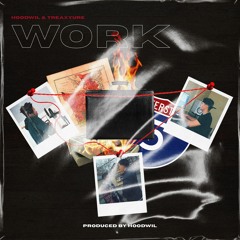 Work (ft. Treaxyure)