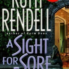 [Download Book] A Sight for Sore Eyes - Ruth Rendell