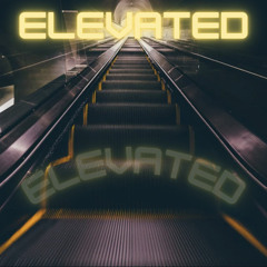 ELEVATED (prod. Malawey)