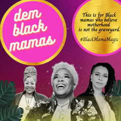 DBM Episode 52: Black Women Organizing, Hoes That Ain't Loyal, & Spiritual Political Cycles