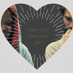 Kutiman - Give It Up (Kabanjak & DJ Brace Remix)