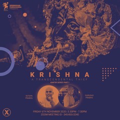 PROJECT X | Krishna A Transcendental Thief by HG Sutapa prabhu & HG Gurudas prabhu