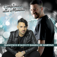 Complimenti alla mamma (feat. Daniele De Martino)