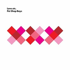 Pet Shop Boys - Love etc (Gui Boratto remix)