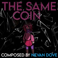 The Same Coin