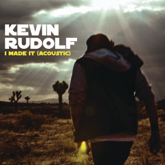 I Made It (Cash Money Heroes) (Acoustic)