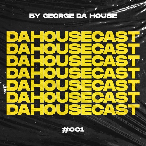 Da House Cast #001