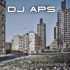 DJ APS 🔥 Balwinder Safri 🔥 Tribute | SATURDAY NIGHT MAKHNA REMIX