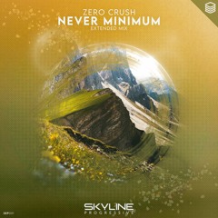 [SKP001] Zero Crush - Never Minimum (Extended Mix)