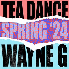 Tea Dance '24 - Wayne G