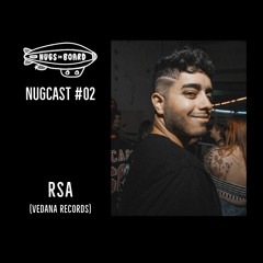 Nugcast #02 - RSA (Vedana Records)