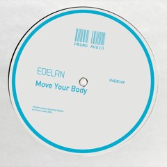 Edelan - Move Your Body (Original Mix)