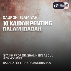 10 Kaidah Penting Dalam Ibadah - Syaikh Prof Dr Shalih Bin Abdul Aziz As Sindi Hafidzahullah