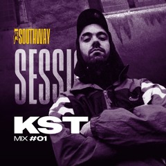 SouthWay Sessions | Mix#01 | KST