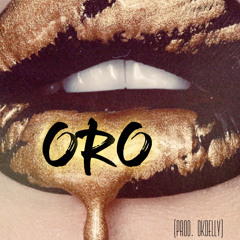ORO ft Evol Jay (Prod.OkDelly)