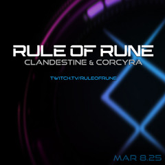 Progressive House // Clandestine & Corcyra // Rule of Rune Ep. 143 on March 8th, 2025