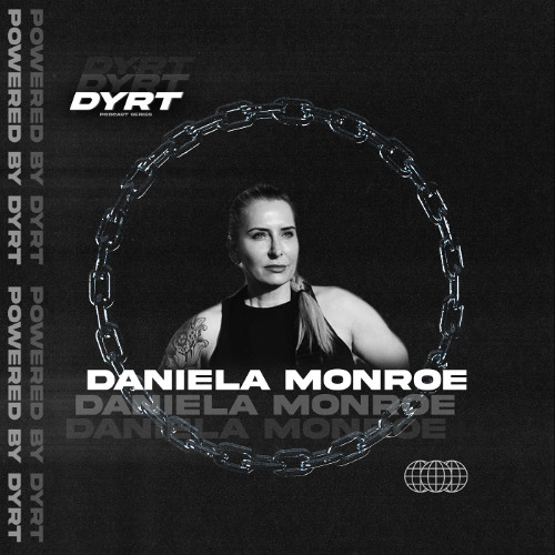 DYRTSERIES 001 // DANIELA MONROE // DE