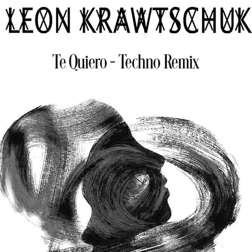 Paul Kalkbrenner - Te Quiero (Techno Remix)
