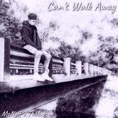 Can't Walk Away feat. Thekidszn (Slowed + Reverb)