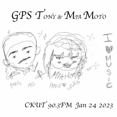 GPS Tony w/ Mia Moto CKUT 90.3 - Jan 24 2023