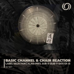 Label Selection: Basic Channel & Chain Reaction | Alagi Presents Sub-Y-Dub-Y-Doo Ep. 41 | 05/02/2023