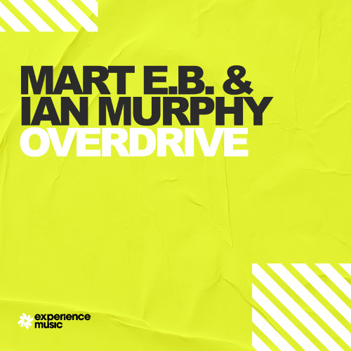 (Experience Trance) Mart EB & Ian Murphy - Overdrive Ep 037  (Mark Kimmins & Adam Baggott Guestmixes)