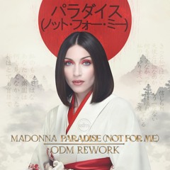 Paradise (Not For Me) - ODM ReWork