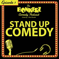 Episode 1: Stand Up Comedy