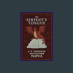 $${EBOOK} ⚡ The Serpent's Tongue: A Coming of Age YA Fantasy (NOVA) {PDF EBOOK EPUB KINDLE}