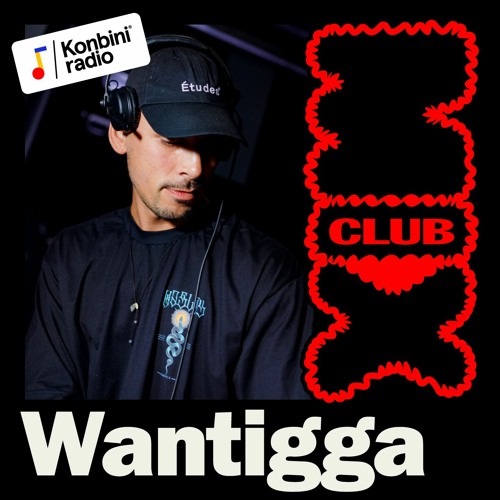 Club Mix 006 : Wantigga