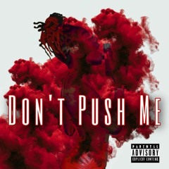 Don't Push Me