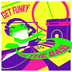 Get Funky with the Bass