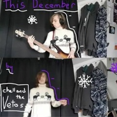 This December- Ricky Montgomery (Chell and the Vetos cover)