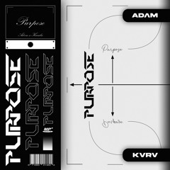 PURPOSE w/KARALIS