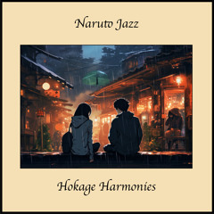 Nostalgia (From "Naruto Shippuden") (Jazz Version)