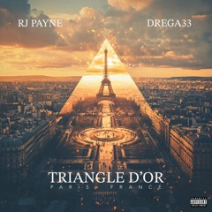 RJ Payne & Drega33 - Triangle d’Or (Full EP)
