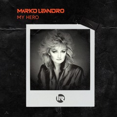 Marko Leandro - My Hero (Original Mix)