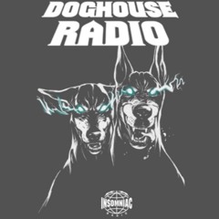 DOGHOUSE RADIO #070