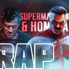 Superman, Homelander & Omni man Rap - D_LeGend Ft. DekerWoods & $Kick Flamez