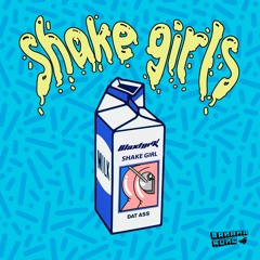 Blaxtork - Shake Girls
