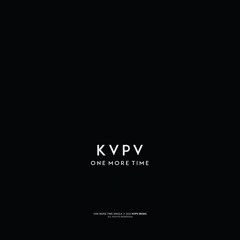 KVPV - One More Time