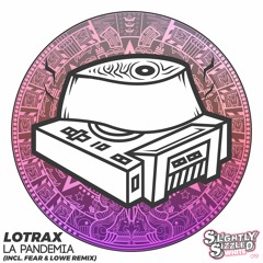 Lotrax - La Pandemia Feat. Frankie Elyse (Fear & Lowe Remix) [Slightly Sizzled White]