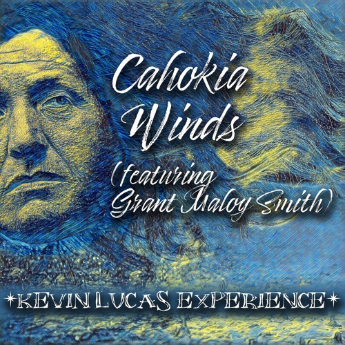 Cahokia Winds (feat. Grant Maloy Smith)