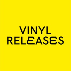 Vinyl Releases