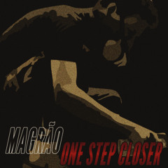Magrão One Step Closer (DJ CDP)